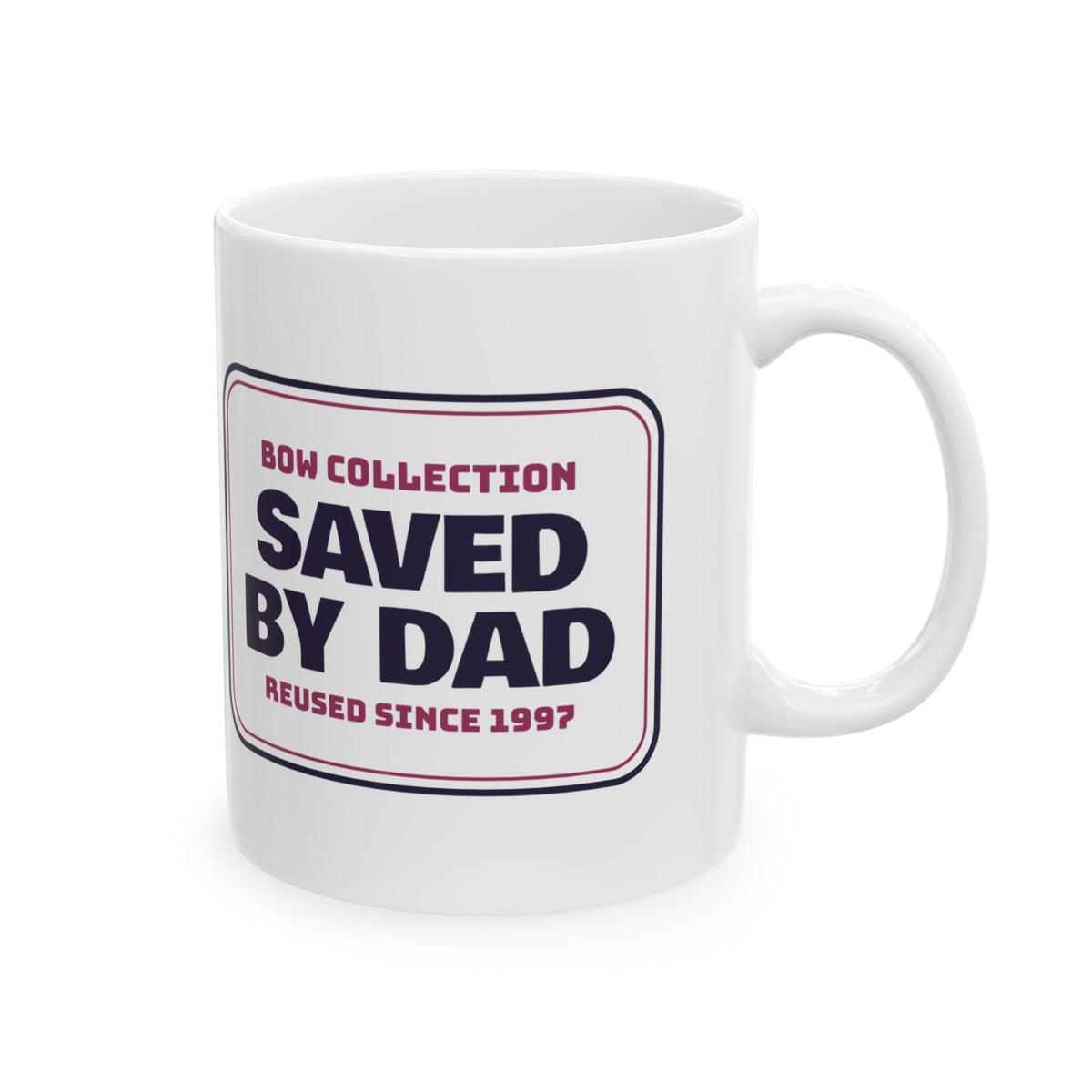 Funny Christmas Dad Coffee Mug Bow Collection Saved By Dad