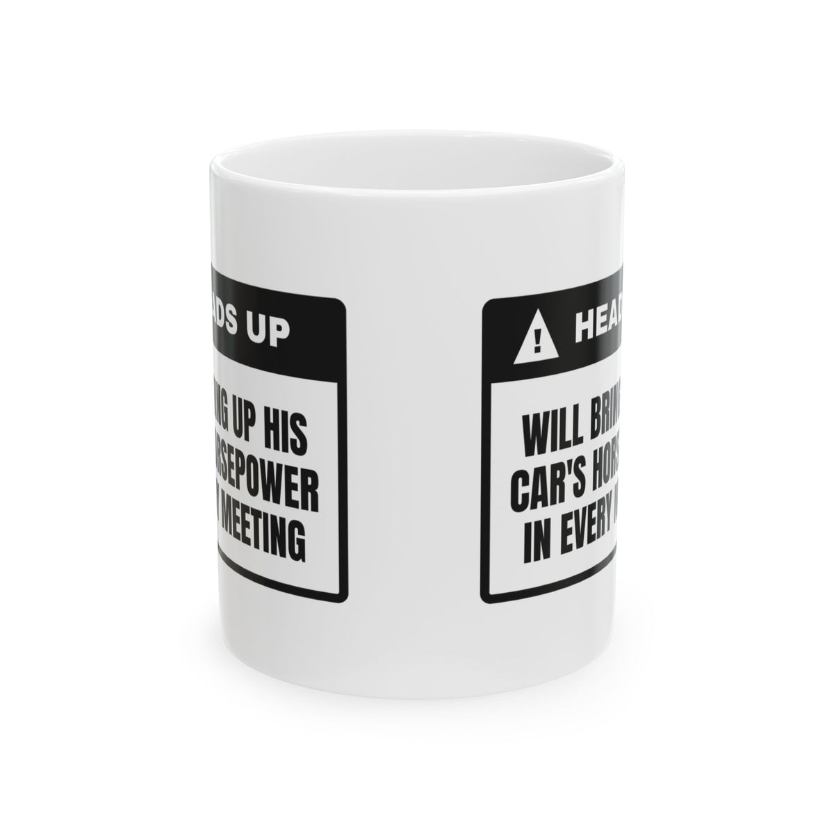 Car Guy Coffee Mug Heads Up Will Bring Up Horsepower