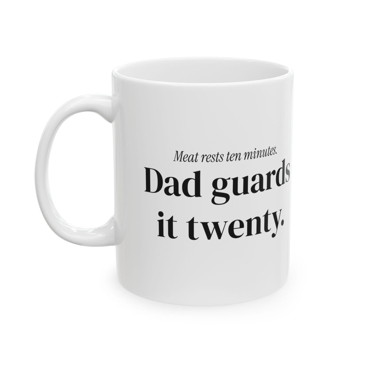 Funny Grill Dad Coffee Mug Meat Rests Ten Minutes For Dad