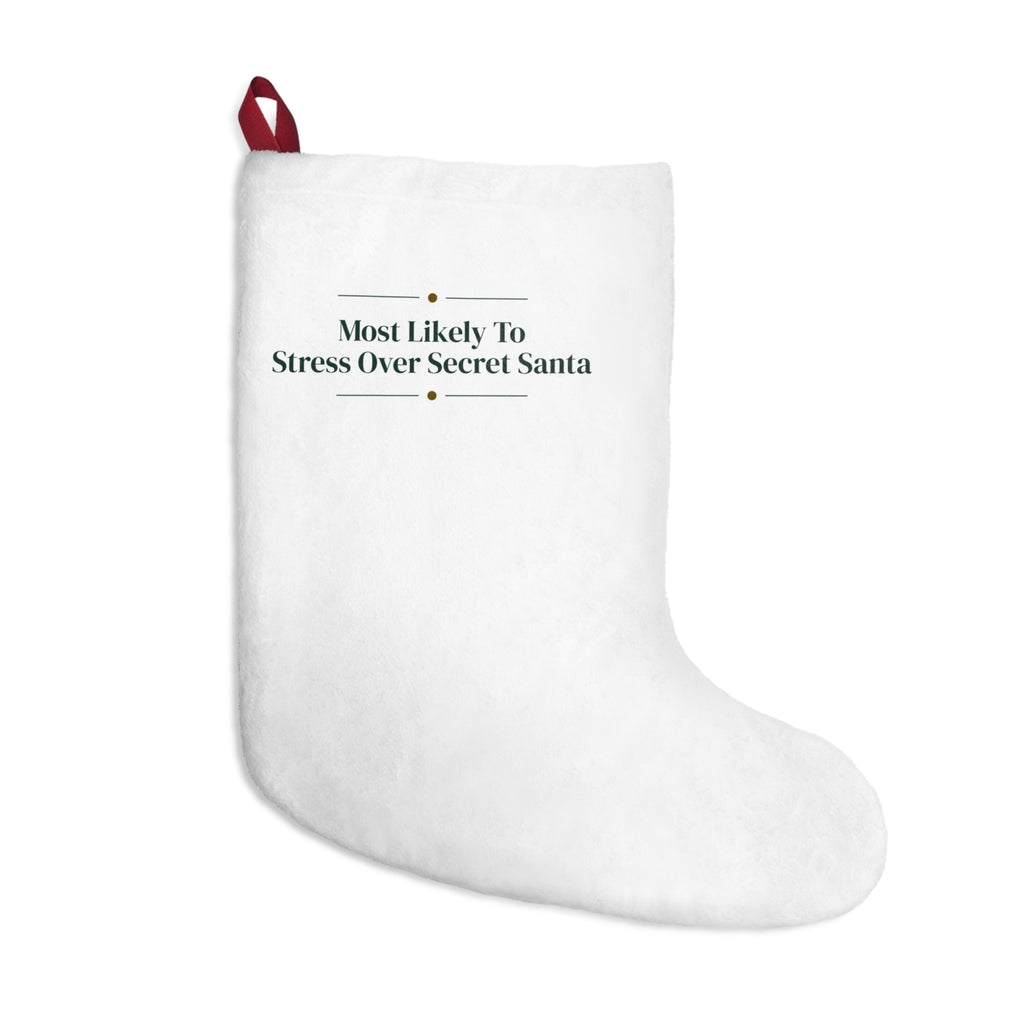 Funny Christmas Stocking Most Likely To Stress Over Secret Santa