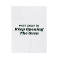 Funny Christmas Throw Blanket Most Likely To Keep Opening The Oven Family