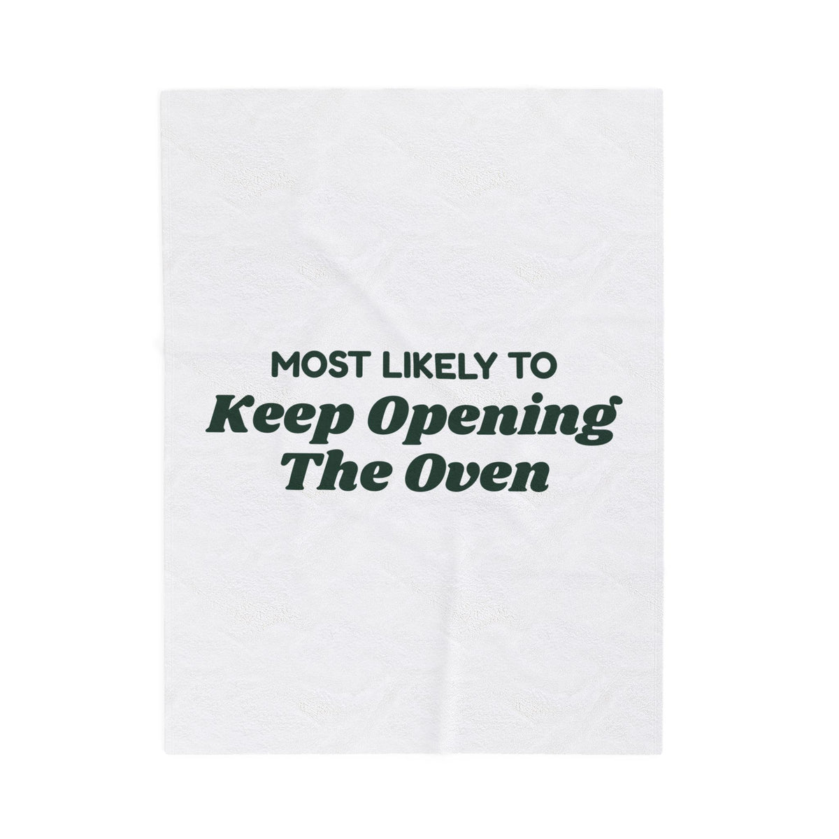 Funny Christmas Throw Blanket Most Likely To Keep Opening The Oven Family