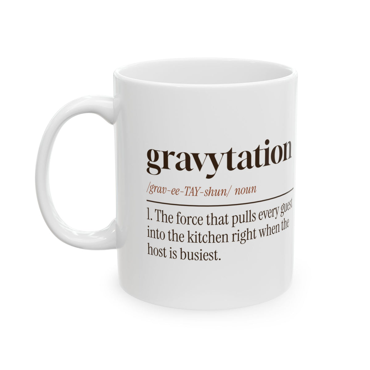 Funny Thanksgiving Coffee Mug Gravytation Everyone In The Kitchen