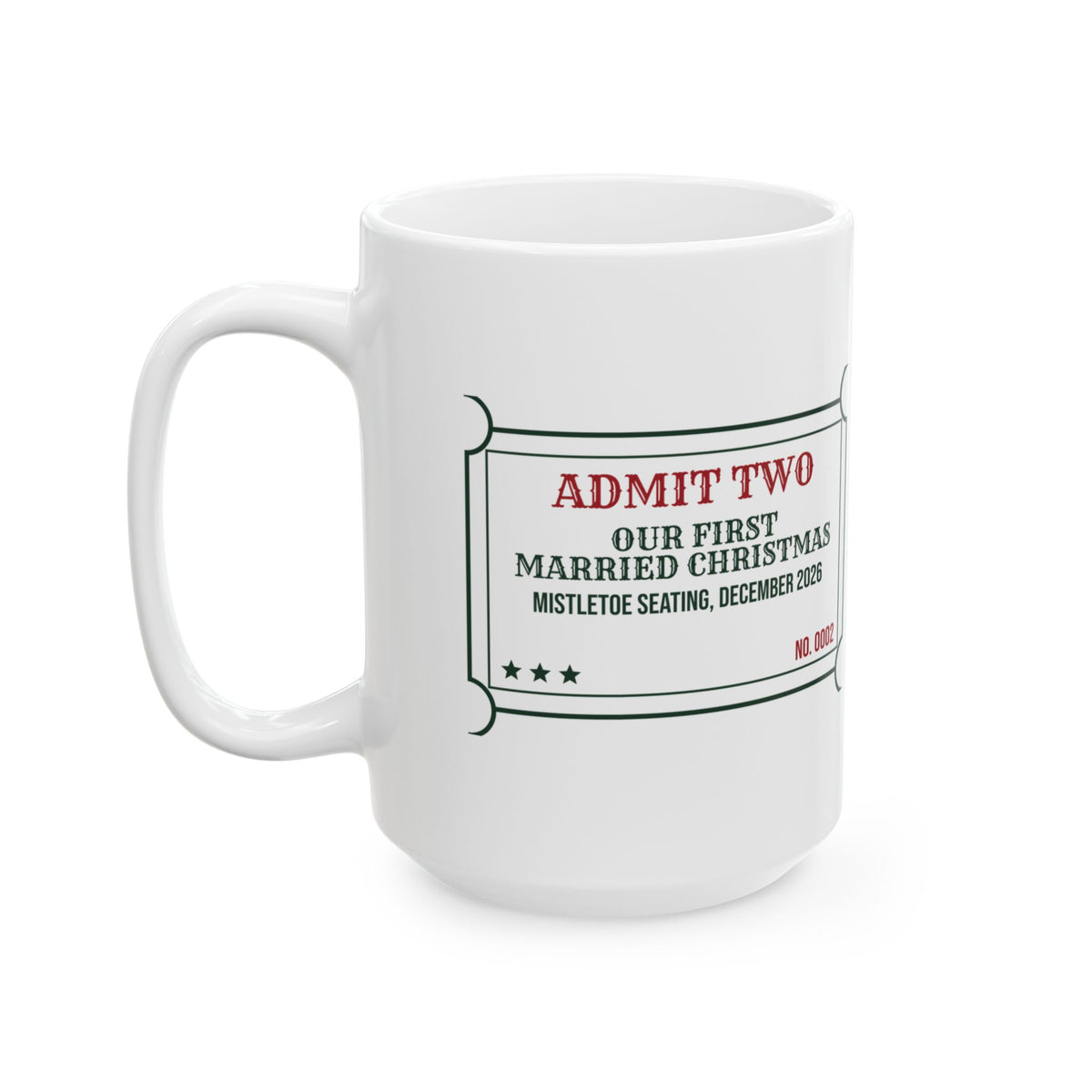 Newlywed Christmas Coffee Mug First Married Christmas Ticket