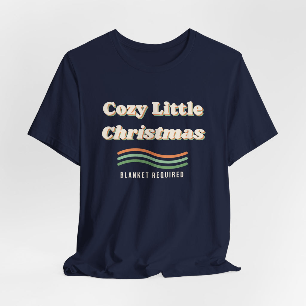 Cozy Little Christmas Shirt Blanket Required