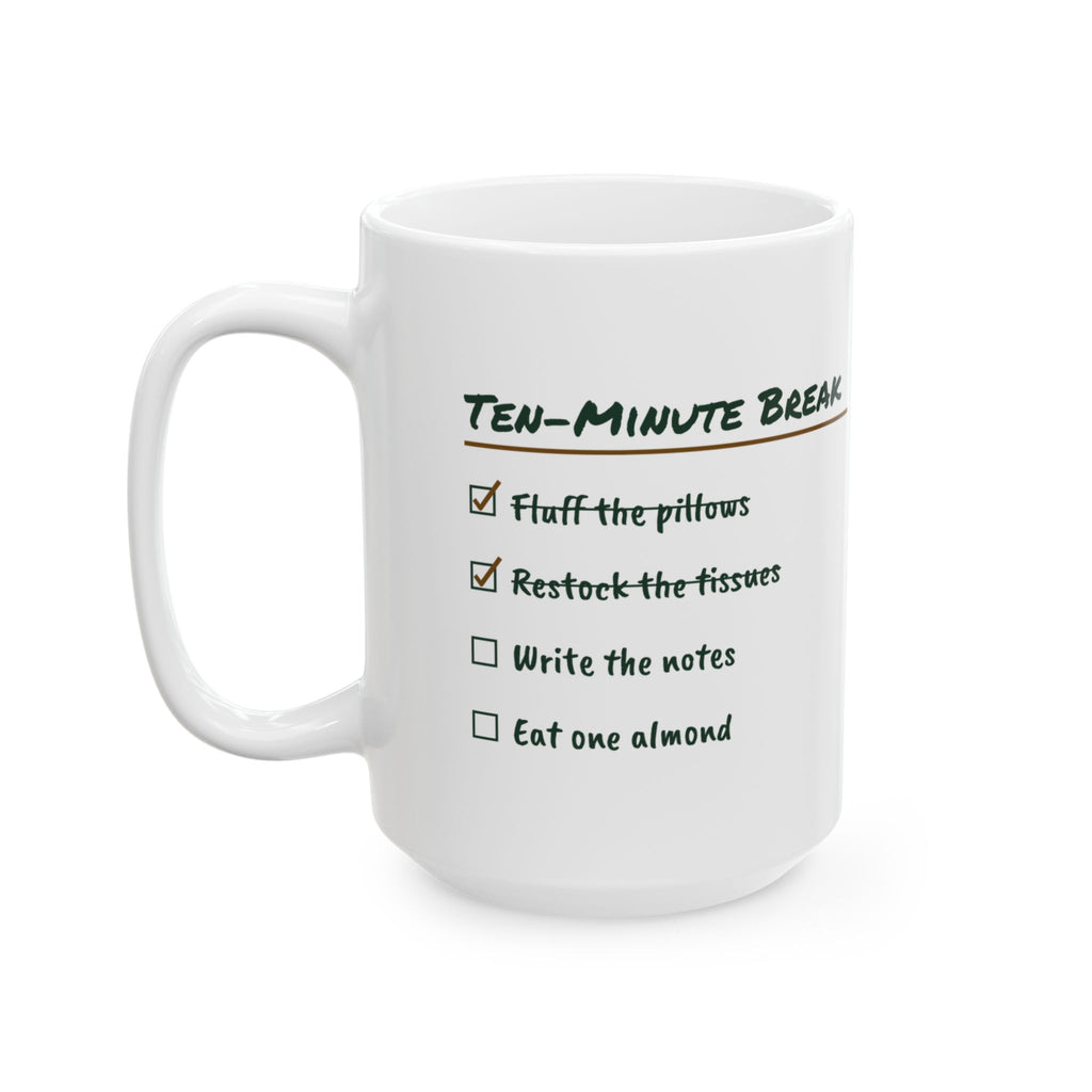 Funny Therapist Coffee Mug Ten Minute Break Checklist For Counselors