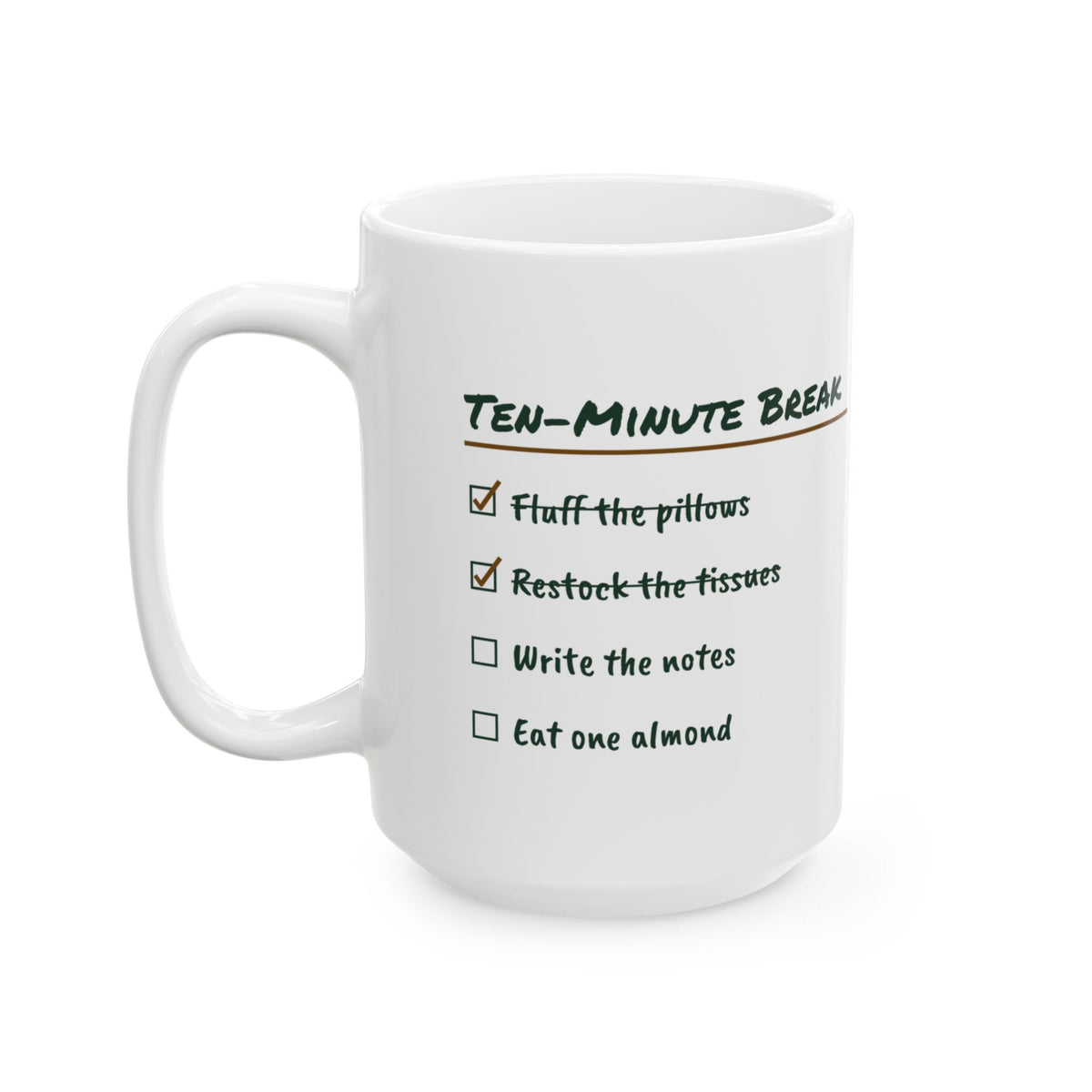 Funny Therapist Coffee Mug Ten Minute Break Checklist For Counselors
