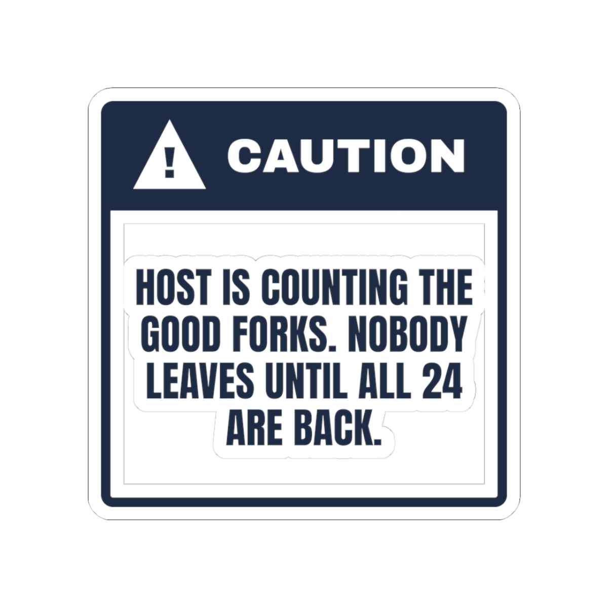 Funny Christmas Hostess Sticker Counting The Good Forks Warning
