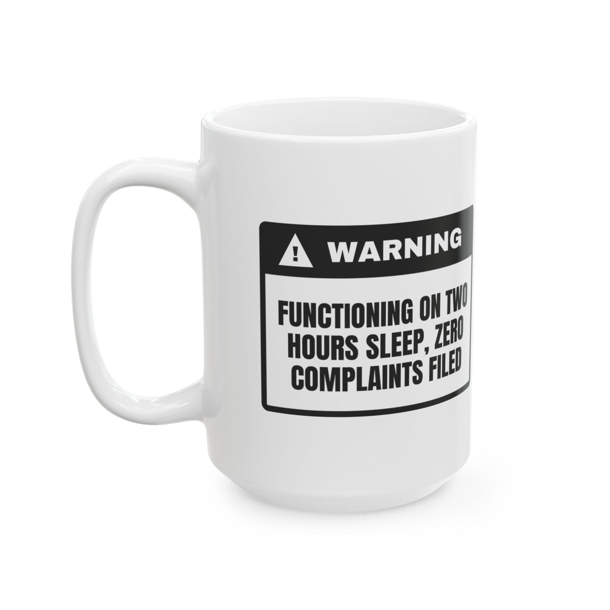 Funny New Mom Coffee Mug Two Hours Sleep Warning For New Moms