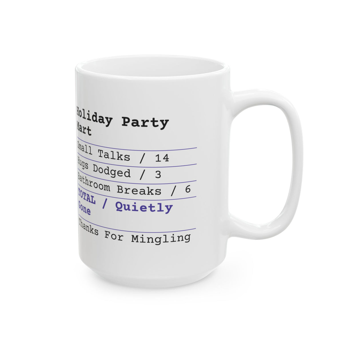 Funny Christmas Coffee Mug Holiday Party Receipt Quietly Gone