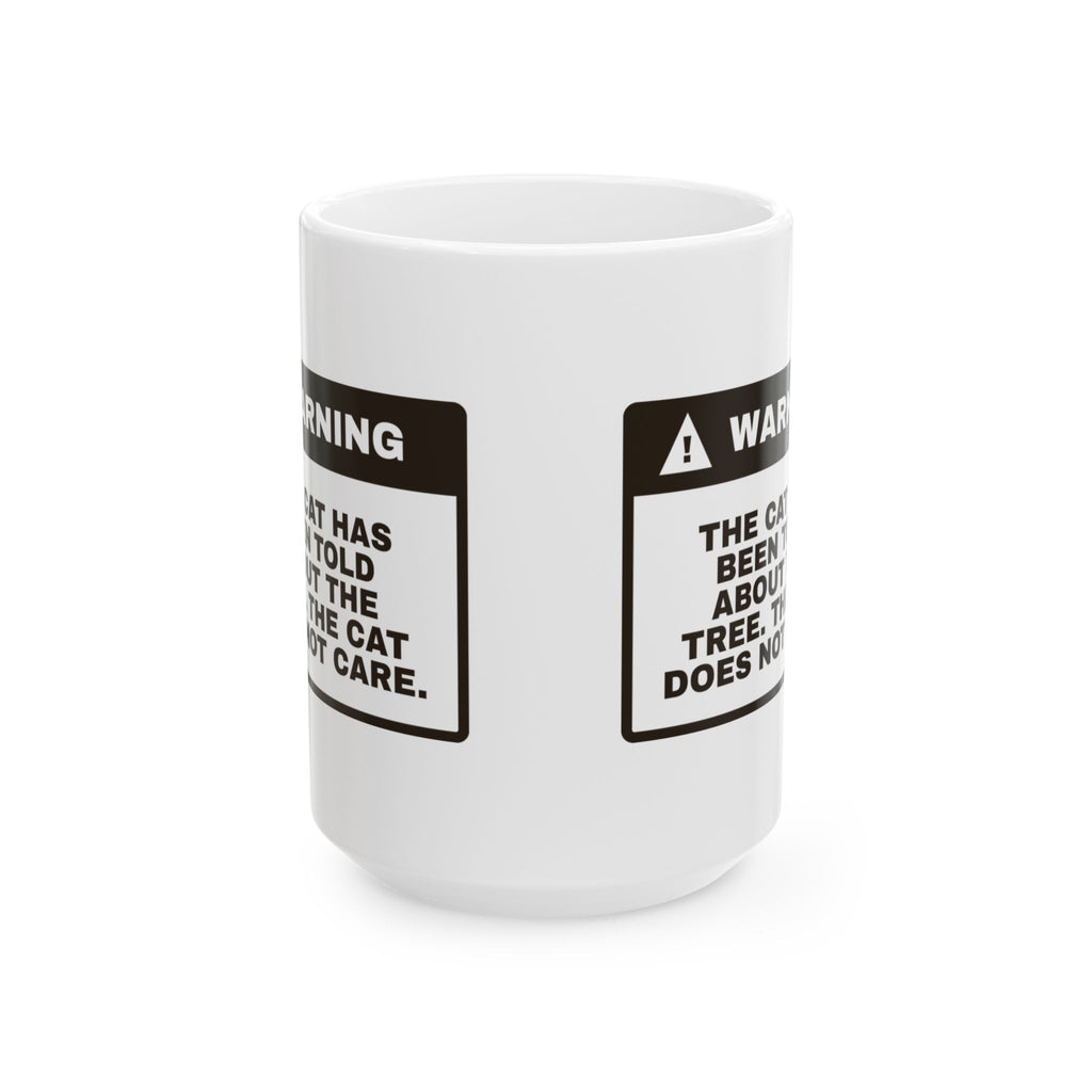 Funny Christmas Cat Coffee Mug The Cat Was Told About The Tree