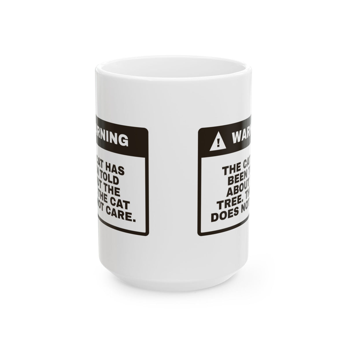 Funny Christmas Cat Coffee Mug The Cat Was Told About The Tree