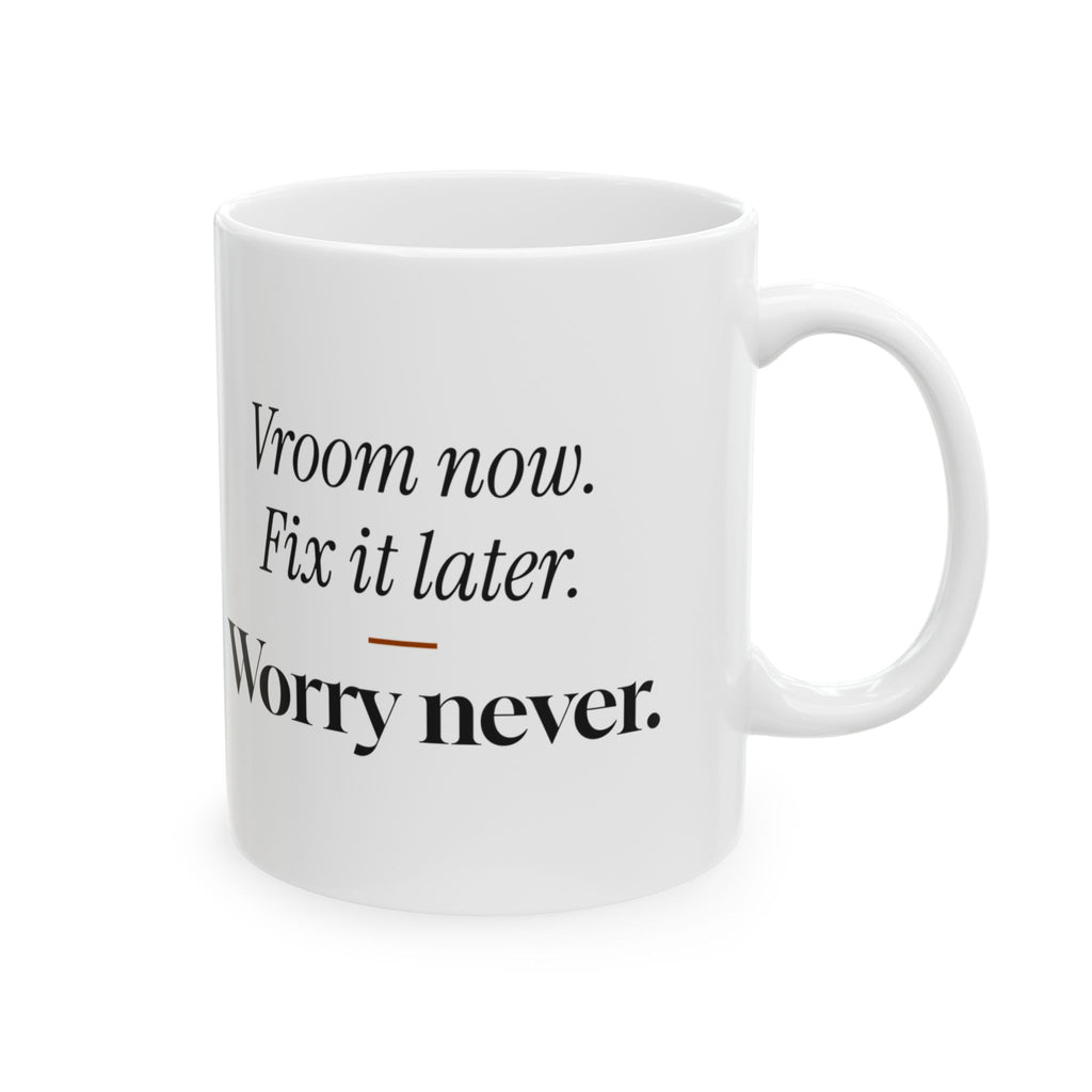 Car Guy Coffee Mug Vroom Now Fix It Later