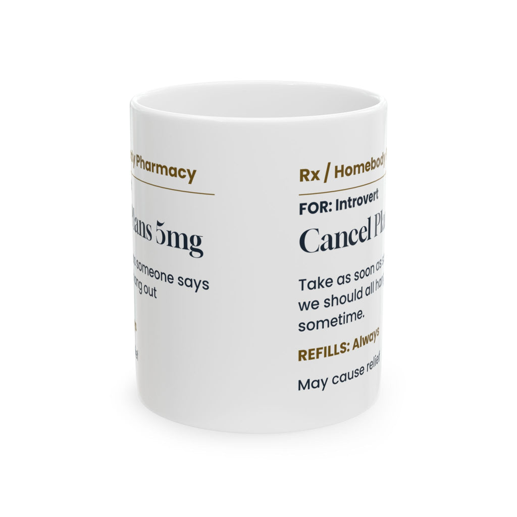 Funny Introvert Coffee Mug Cancel Plans 5mg Prescription Label