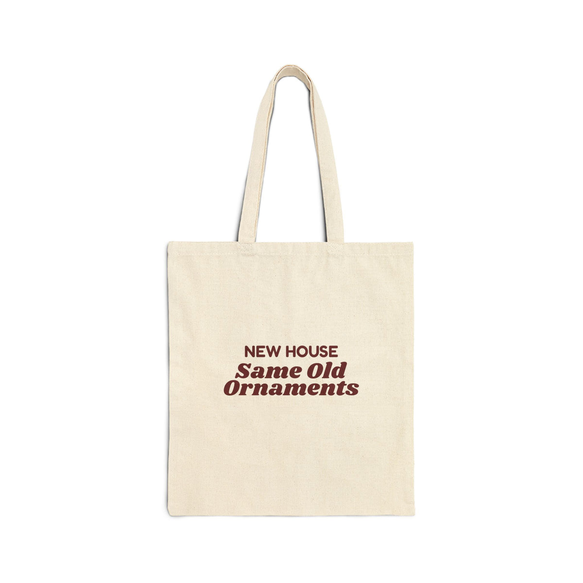 New Home Christmas Tote Bag New House Same Old Ornaments