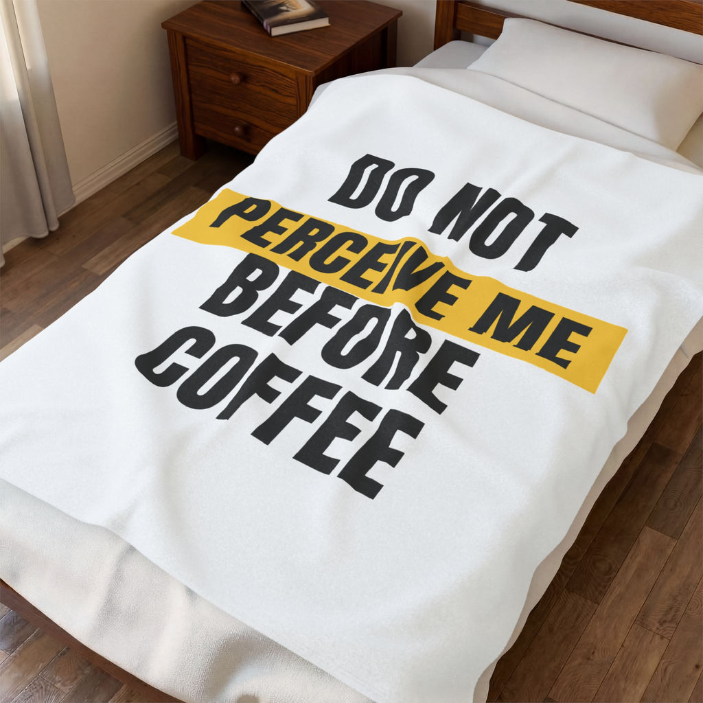 Funny Coffee Throw Blanket Do Not Perceive Me Before Coffee