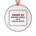 Funny Christmas Ornament Holiday Party At 2 Bring Wipes Teacher