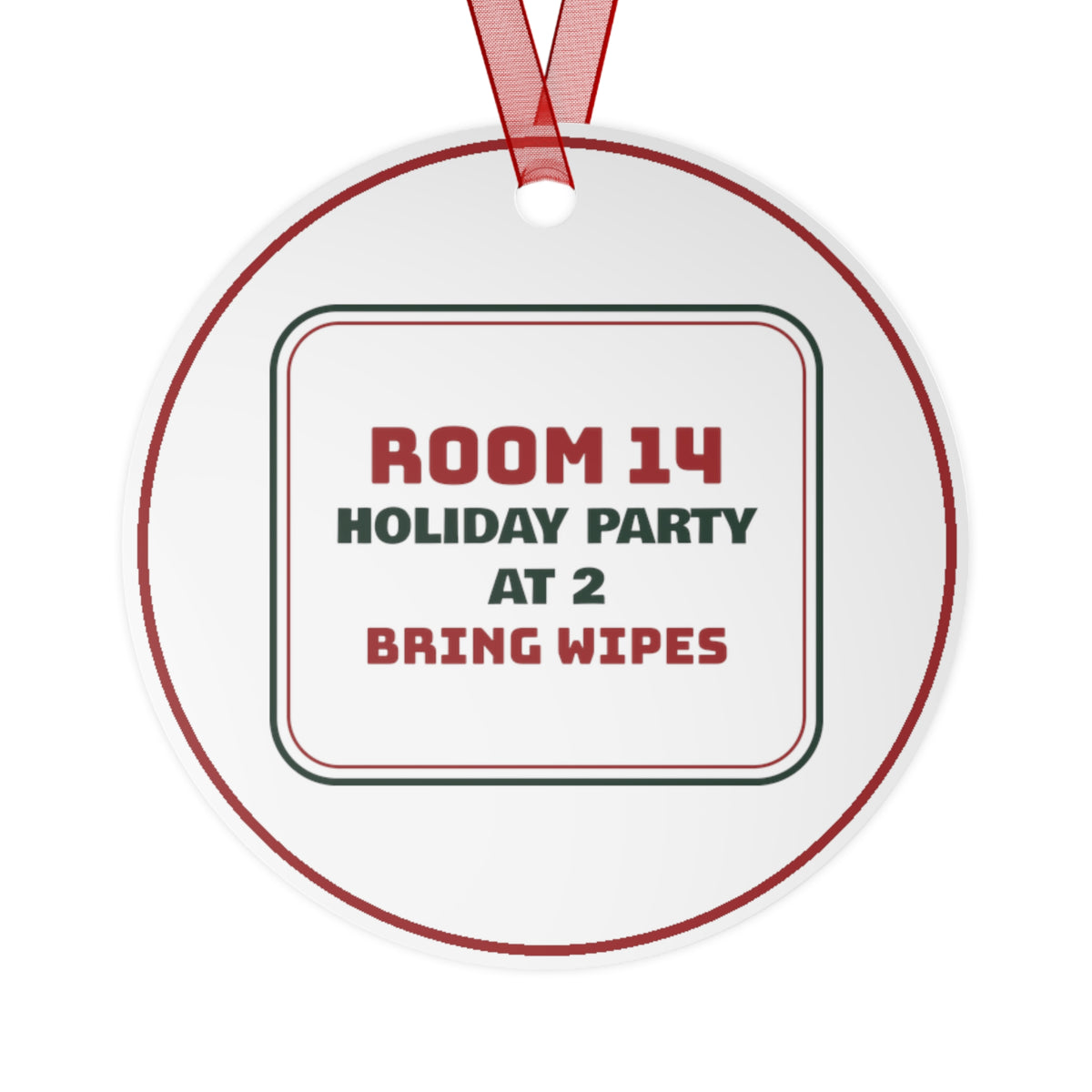 Funny Christmas Ornament Holiday Party At 2 Bring Wipes Teacher