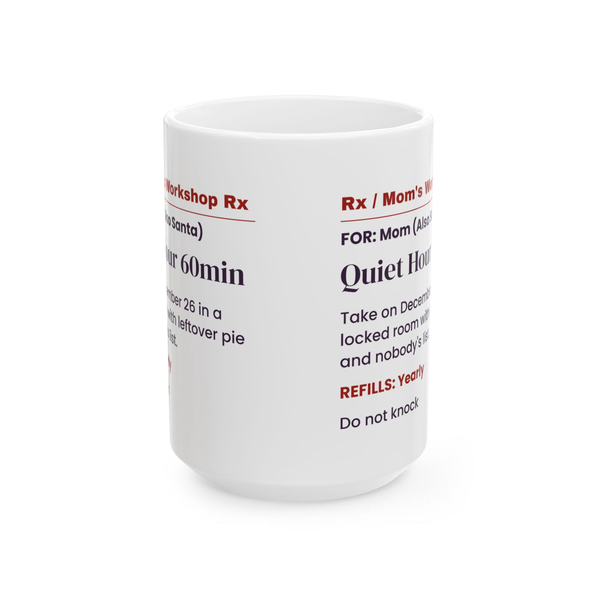 Funny Christmas Coffee Mug Mom Quiet Hour Prescription For Moms