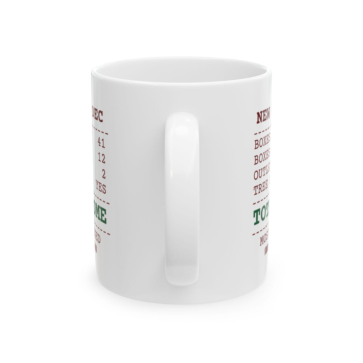 Funny Christmas Coffee Mug Boxes Left 12 Tree Up Anyway New House