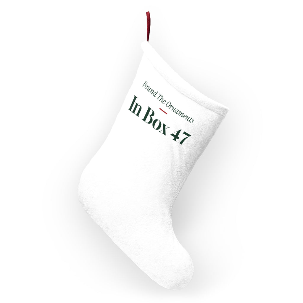 Funny New Home Christmas Stocking Found The Ornaments In Box 47