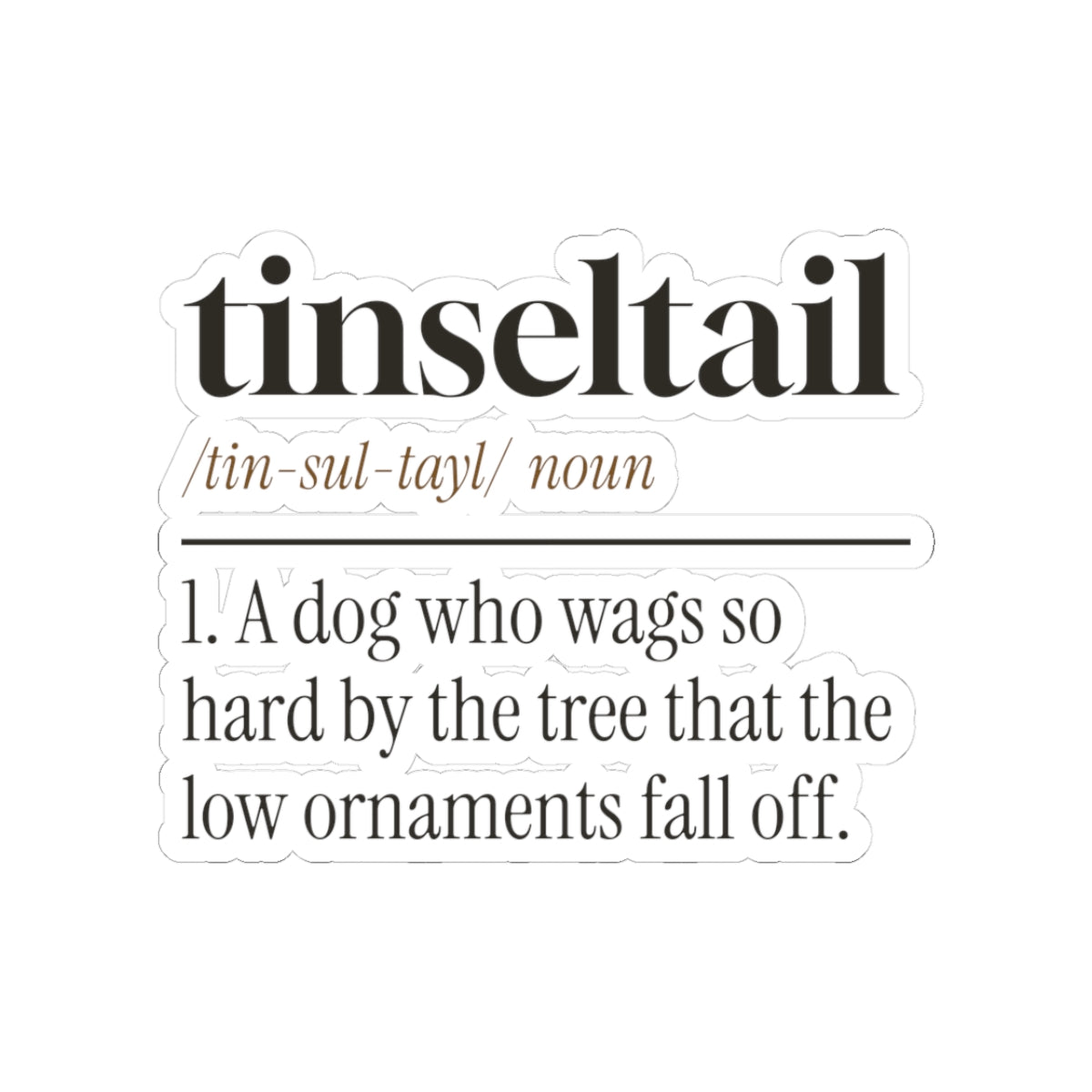 Funny Christmas Dog Sticker Tinseltail Definition For Dog Lovers