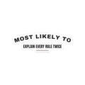 Funny Christmas Sticker Most Likely To Explain Every Rule Twice Family