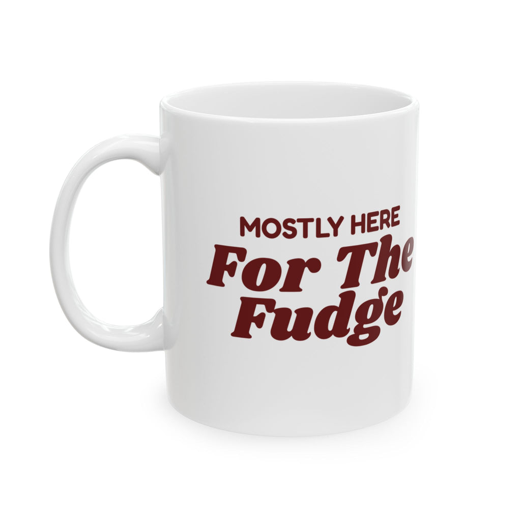 Funny Christmas Introvert Coffee Mug Mostly Here For The Fudge