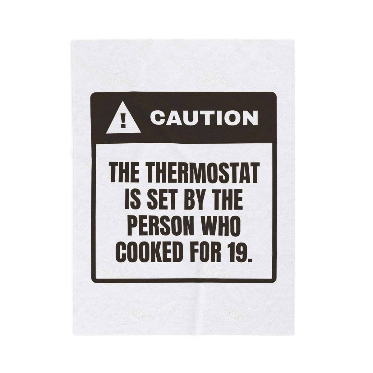 Funny Christmas Host Throw Blanket Thermostat Set By The Cook Warning