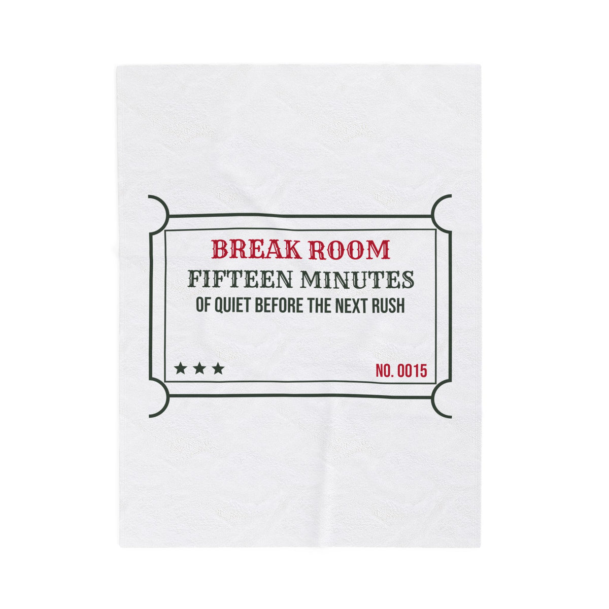 Funny Retail Christmas Throw Blanket Break Room Fifteen Minutes Ticket