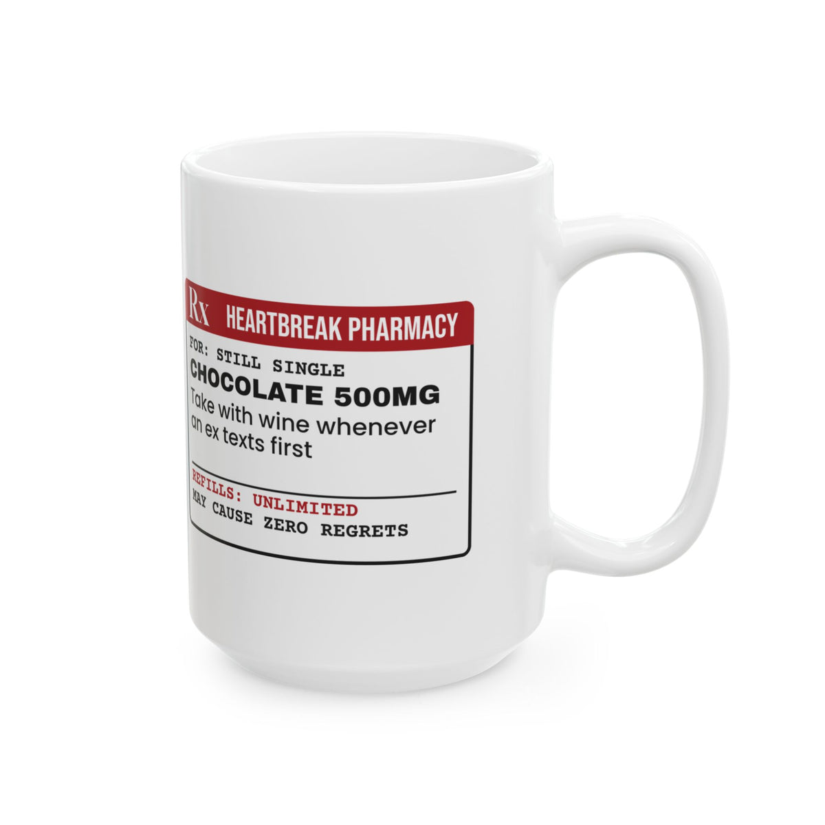 Funny Single Coffee Mug Prescription Label Chocolate 500mg For Her