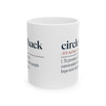 Funny Office Coffee Mug Circle Back Dictionary Definition