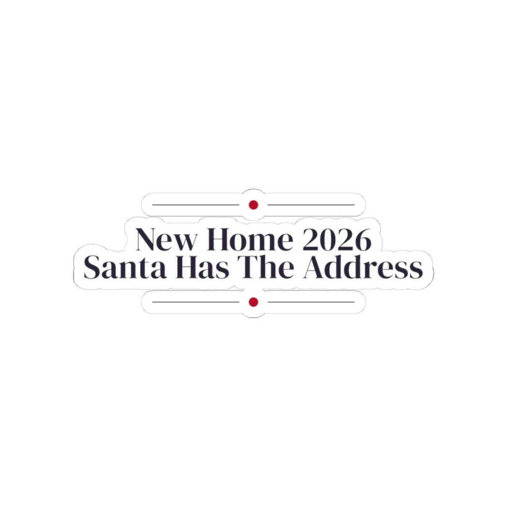 First Christmas In New Home 2026 Sticker Santa Has The Address