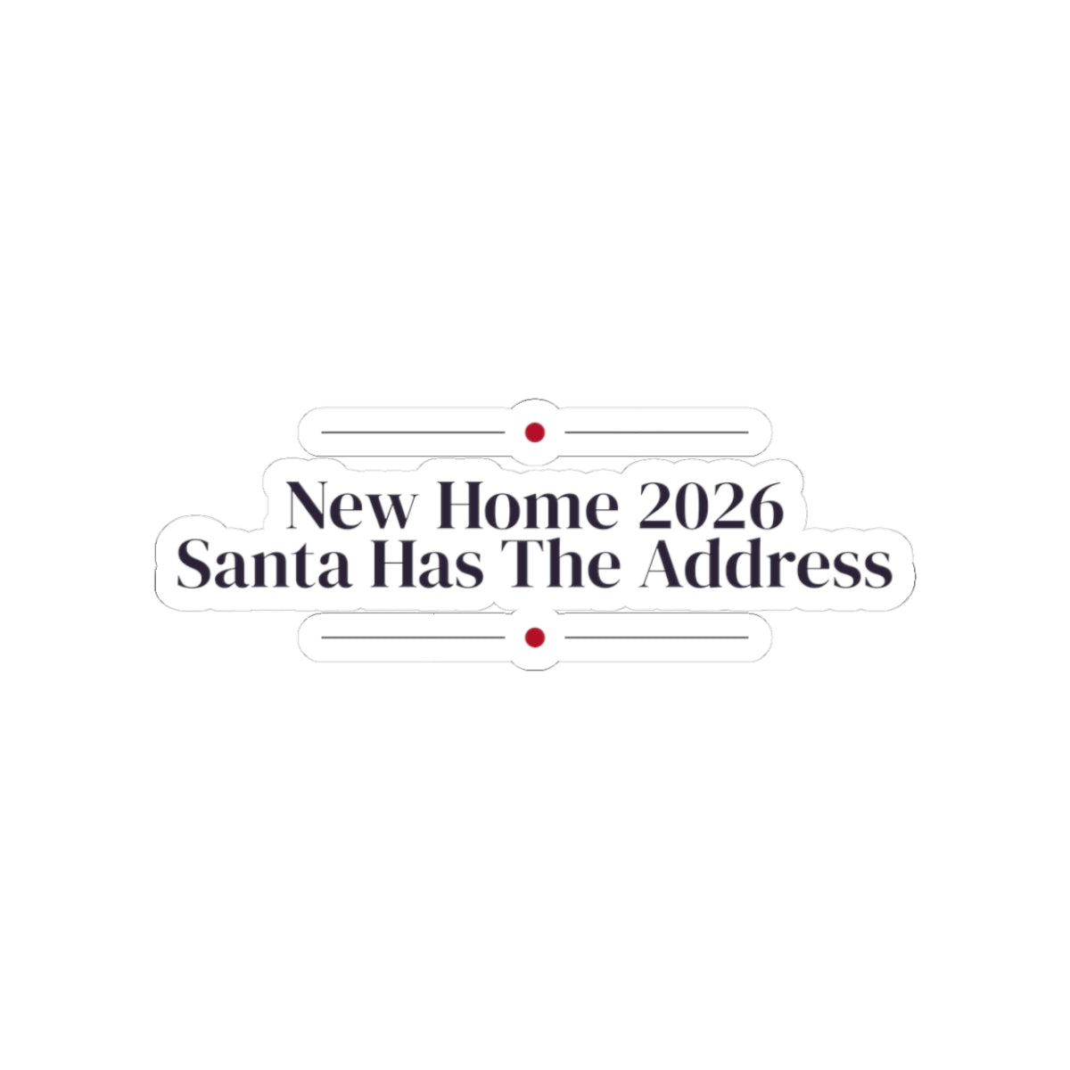 First Christmas In New Home 2026 Sticker Santa Has The Address