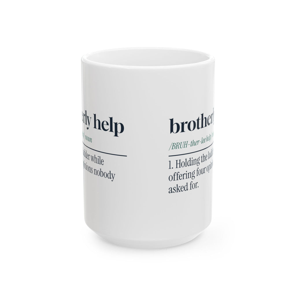 Funny Brother Coffee Mug Brotherly Help Definition For Brothers