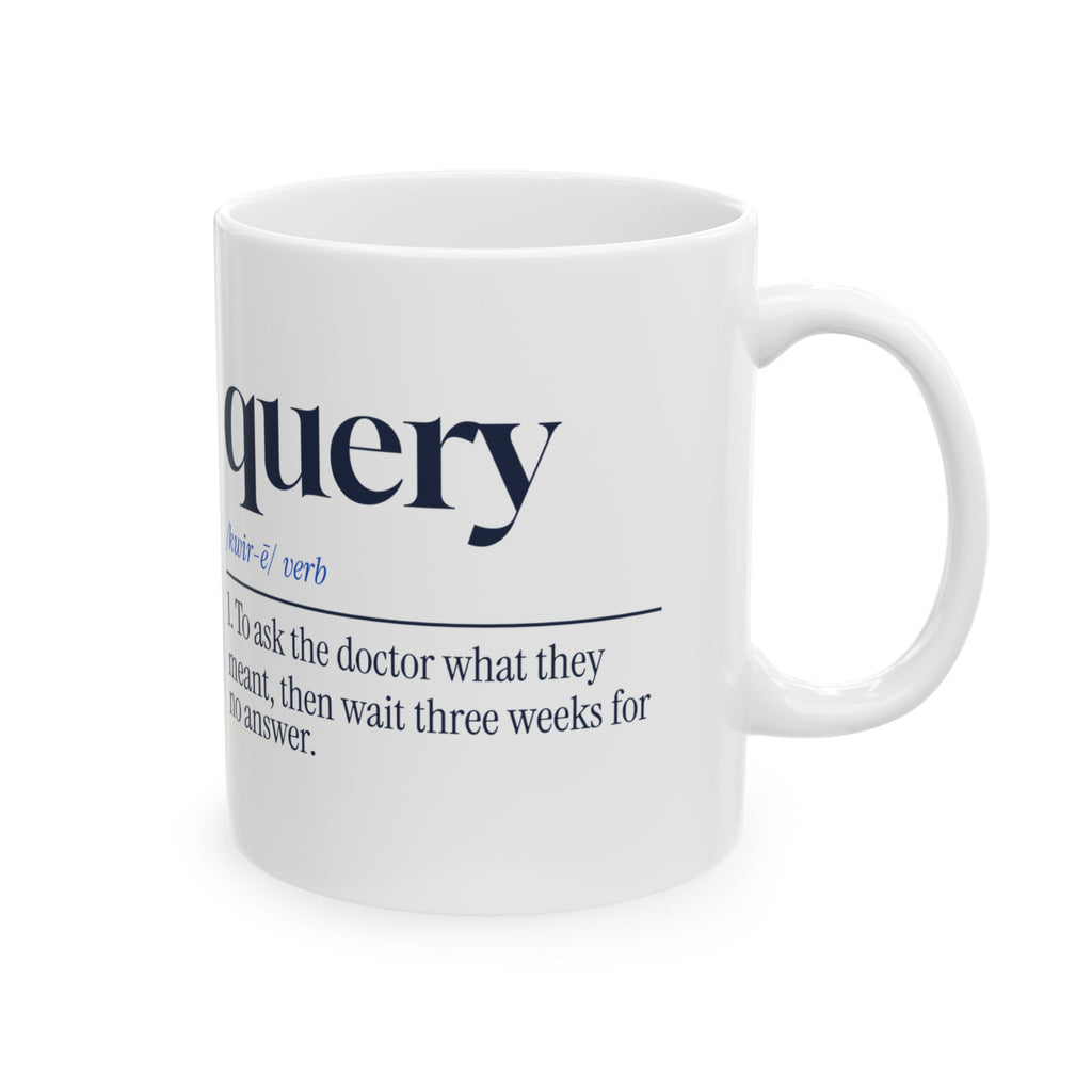 Medical Coder Coffee Mug Query Ask the Doctor