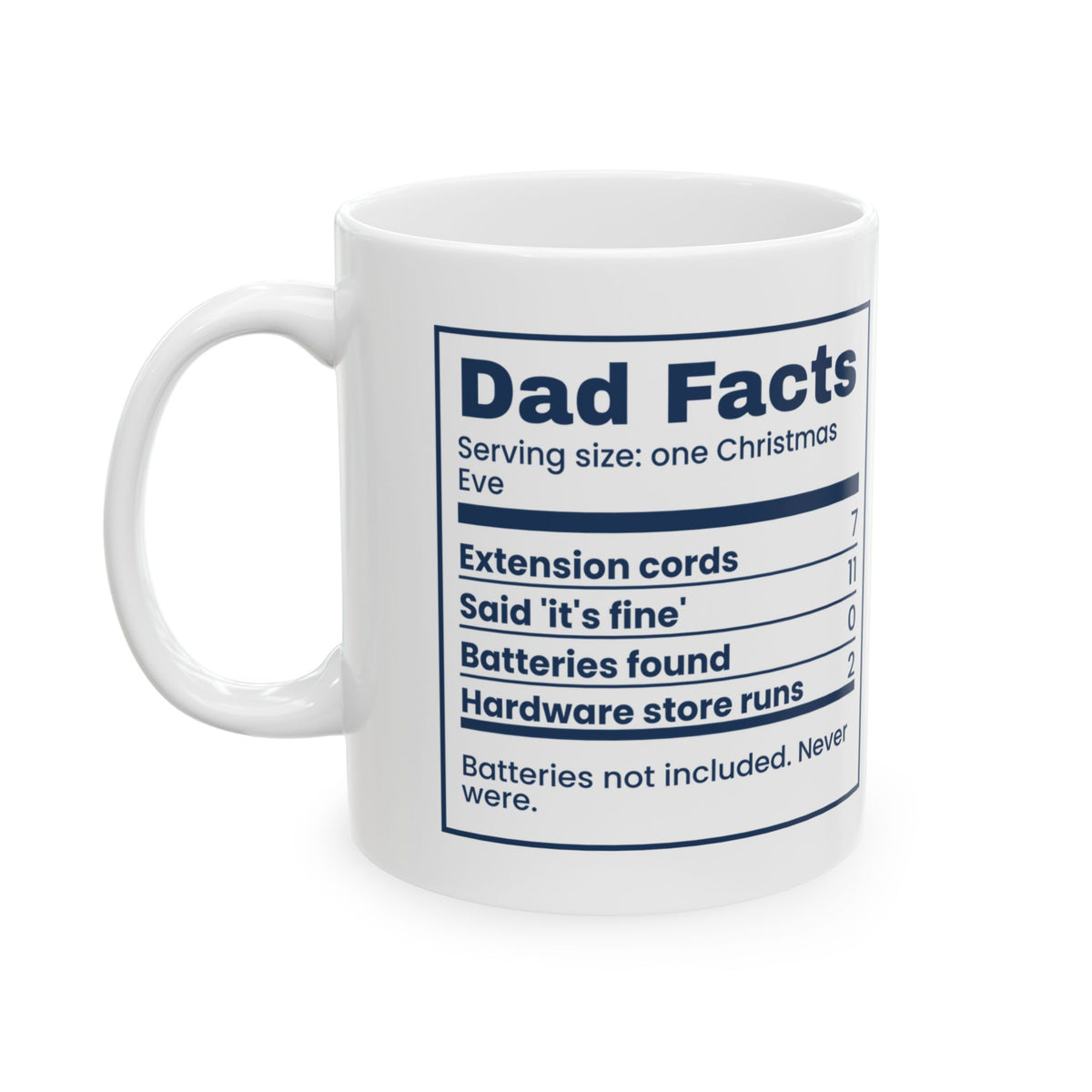 Funny Christmas Coffee Mug Dad Facts Batteries Not Included