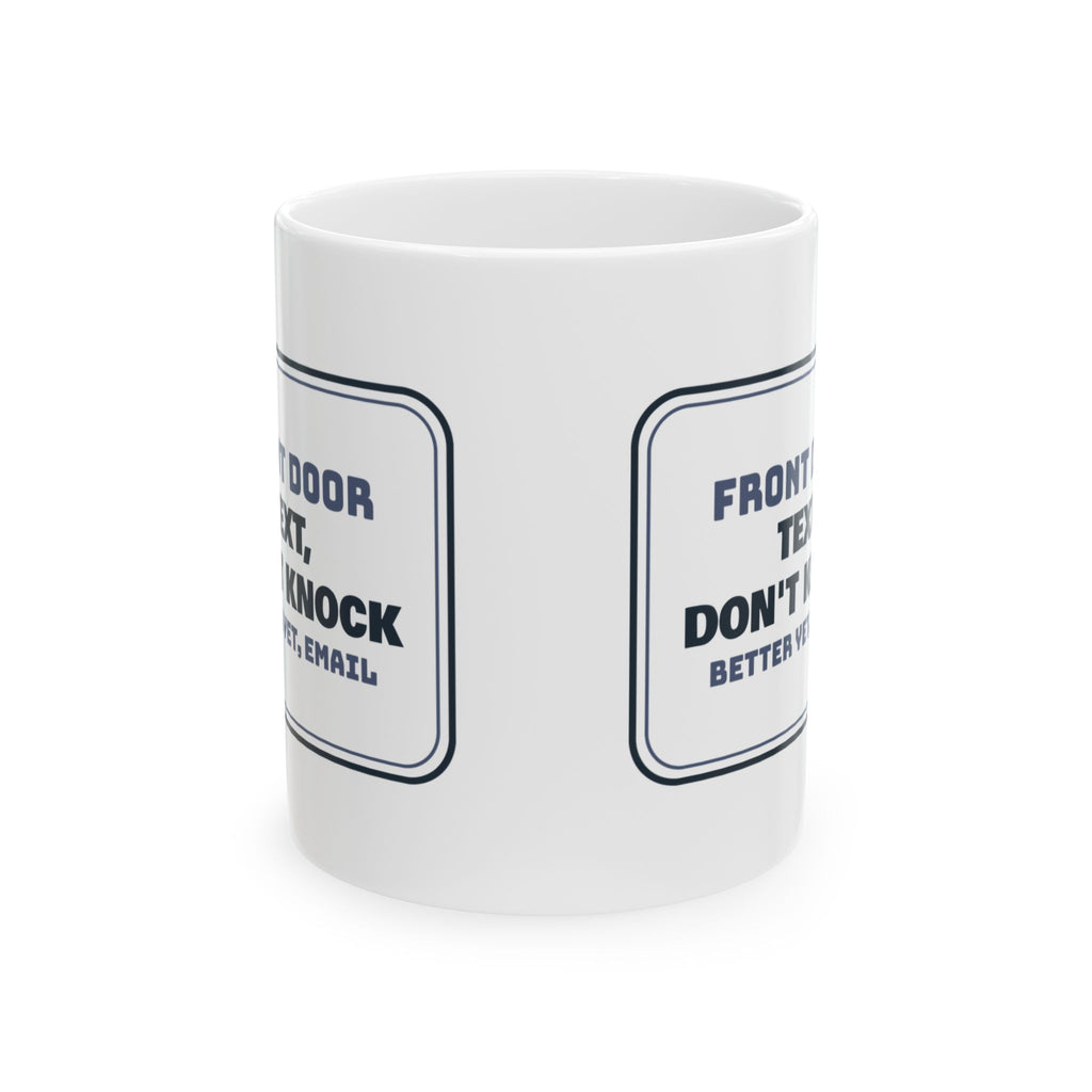 Funny Introvert Coffee Mug Text Don't Knock Front Door Sign