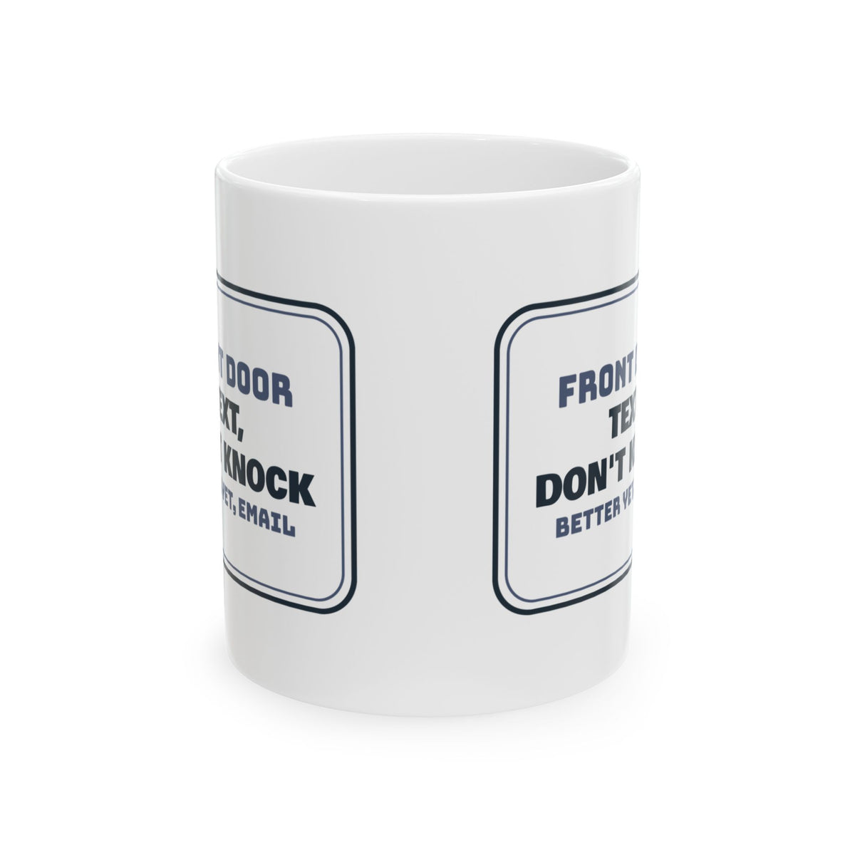 Funny Introvert Coffee Mug Text Don't Knock Front Door Sign
