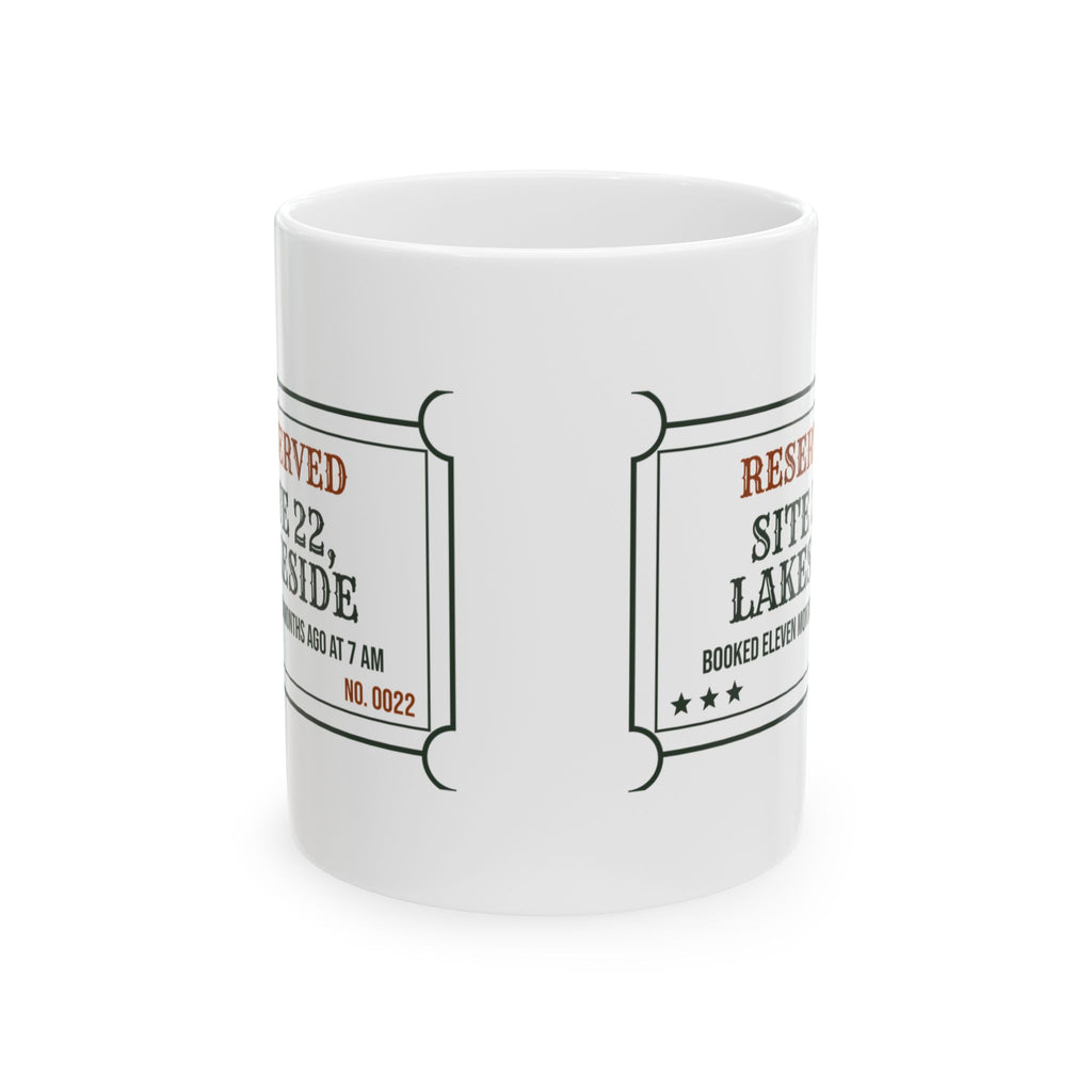 Funny Camping Coffee Mug Booked At 7:00:01 Eleven Months Early