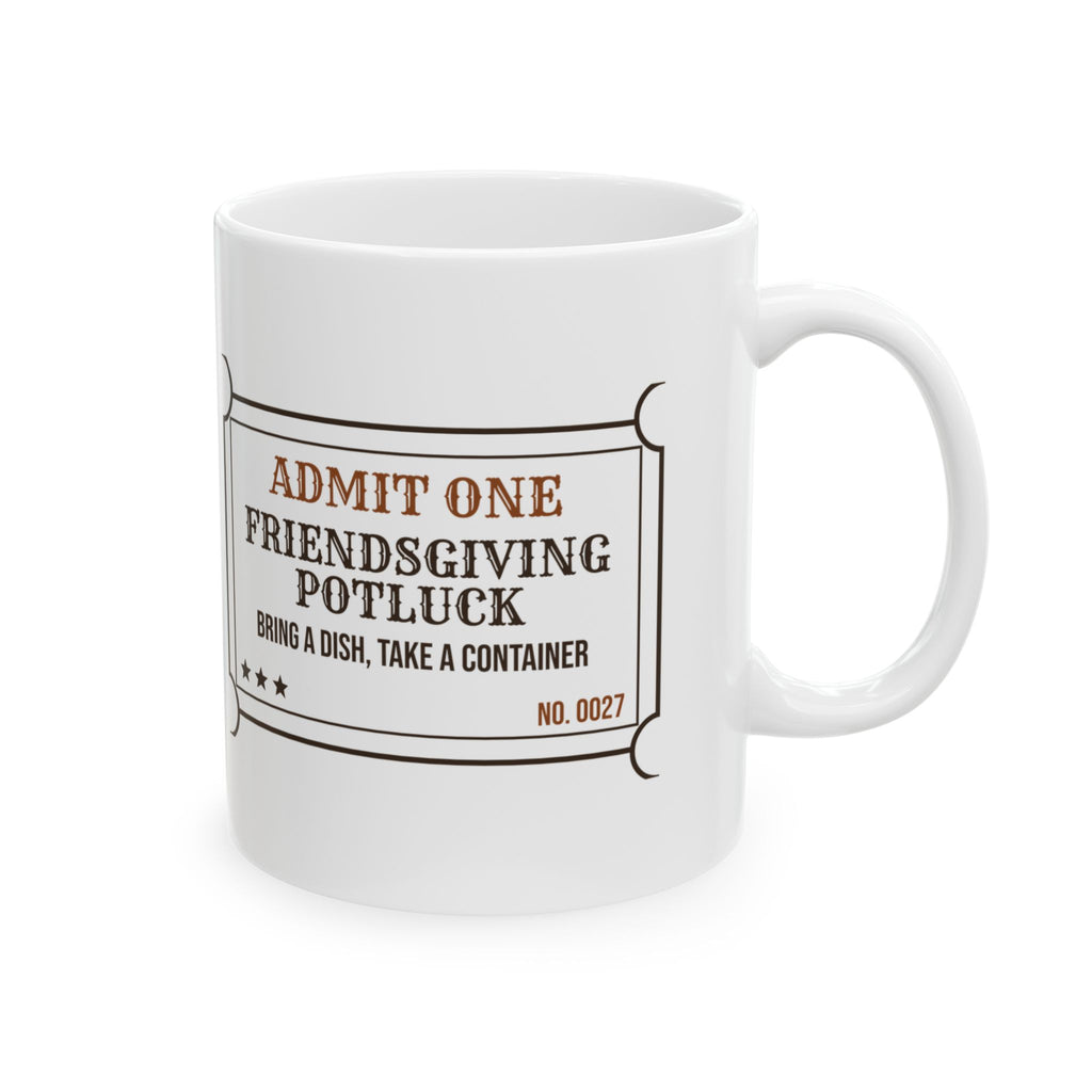 Funny Friendsgiving Coffee Mug Potluck Ticket For Best Friends