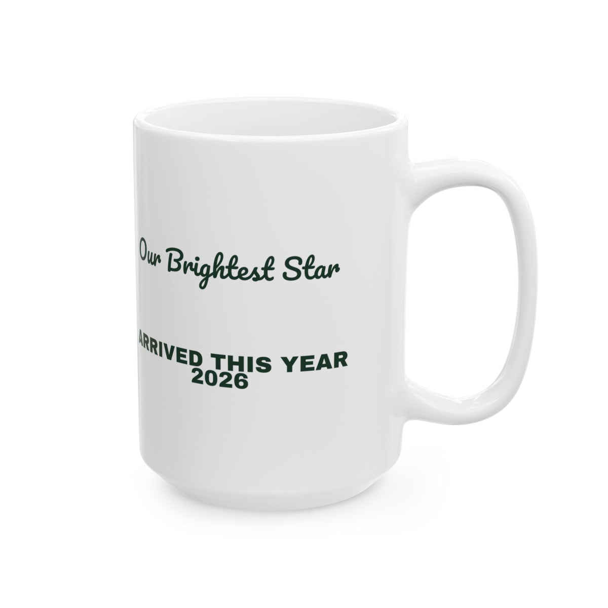 Baby's First Christmas Coffee Mug Our Brightest Star Arrived 2026