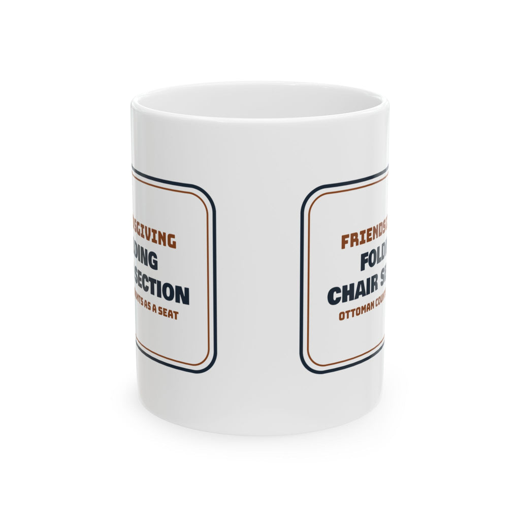 Funny Friendsgiving Coffee Mug Folding Chair Section Ottoman Counts