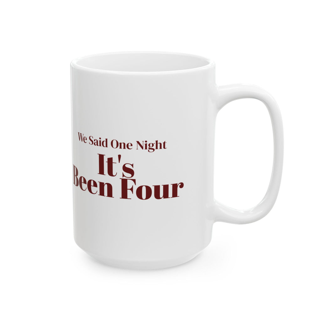 Funny Christmas In-Laws Coffee Mug We Said One Night It's Been Four