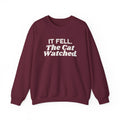 Funny Christmas Cat Sweatshirt It Fell The Cat Watched