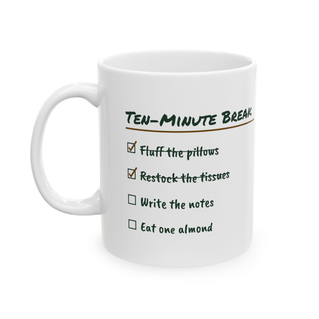 Funny Therapist Coffee Mug Ten Minute Break Checklist For Counselors