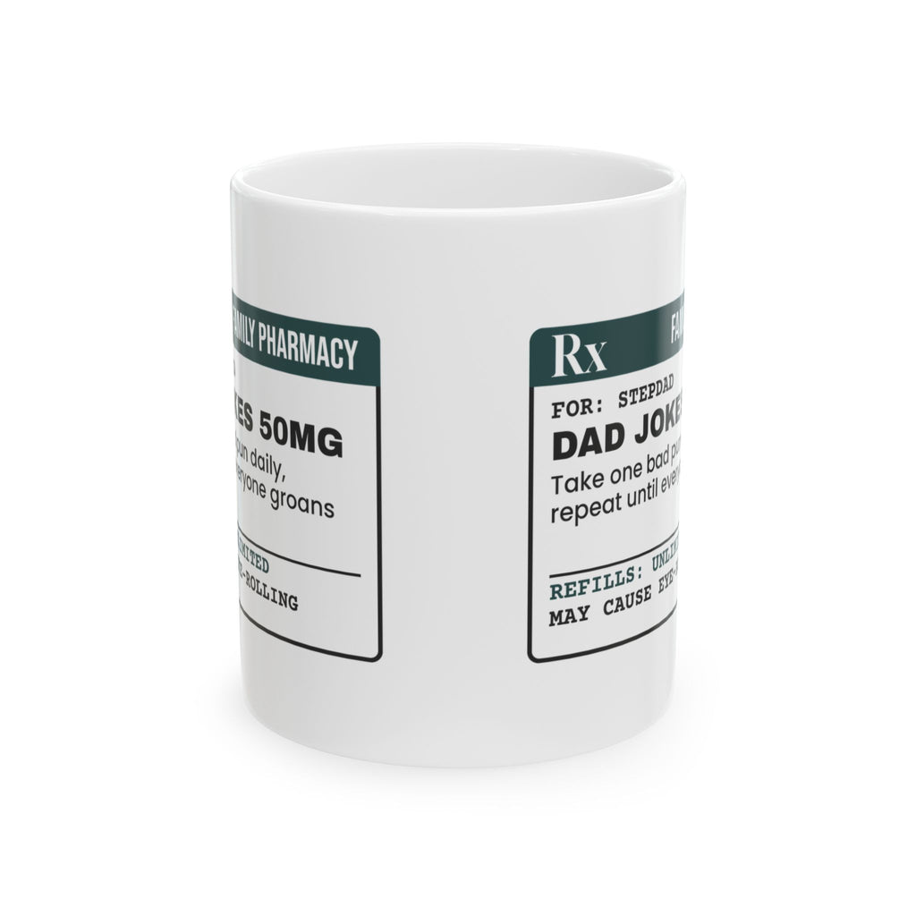 Stepdad Coffee Mug Dad Jokes 50mg Prescription