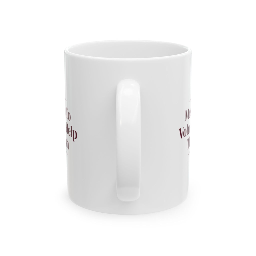 Funny Christmas Coffee Mug Most Likely To Volunteer To Help Then Vanish