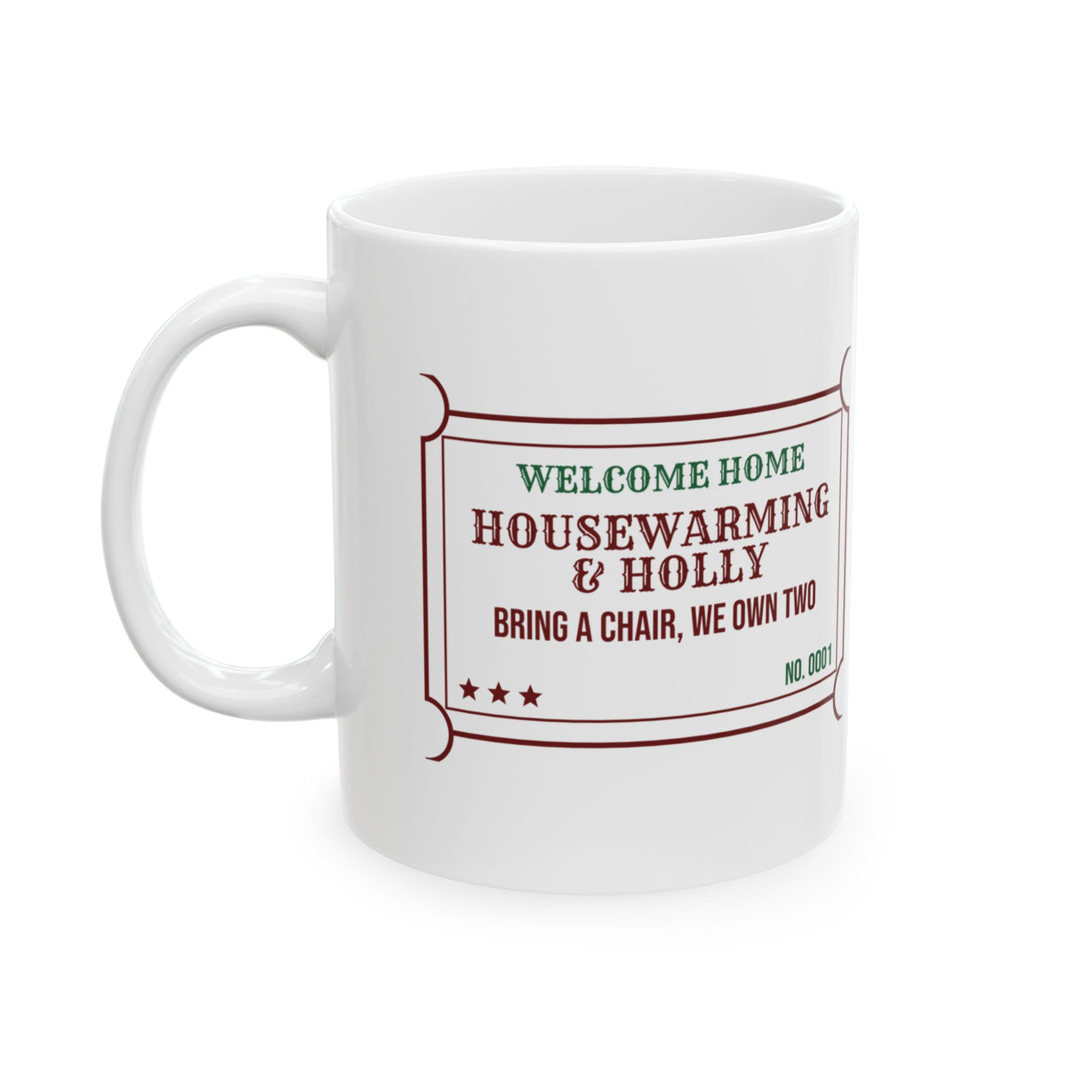 Funny Christmas Coffee Mug Housewarming And Holly Bring A Chair