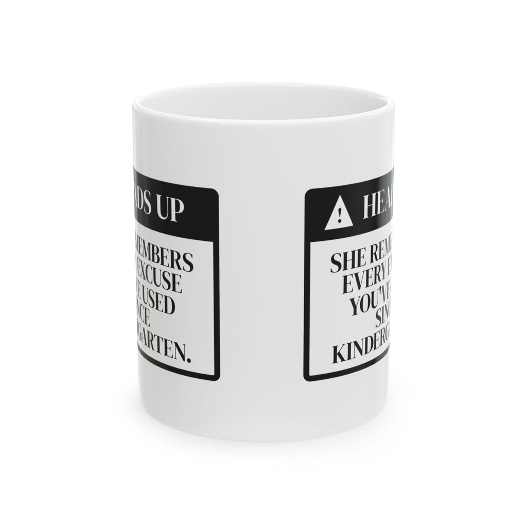 Funny Mom Warning Coffee Mug She Remembers Everything For Moms